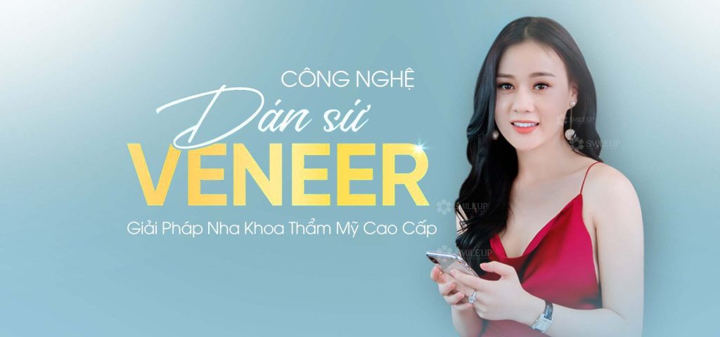 Dán Sứ Veneer | Nha khoa Smile Up